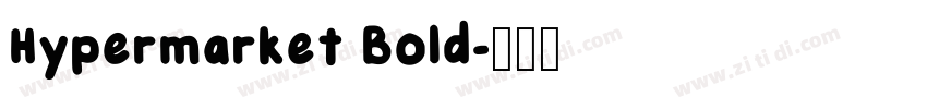 Hypermarket Bold字体转换